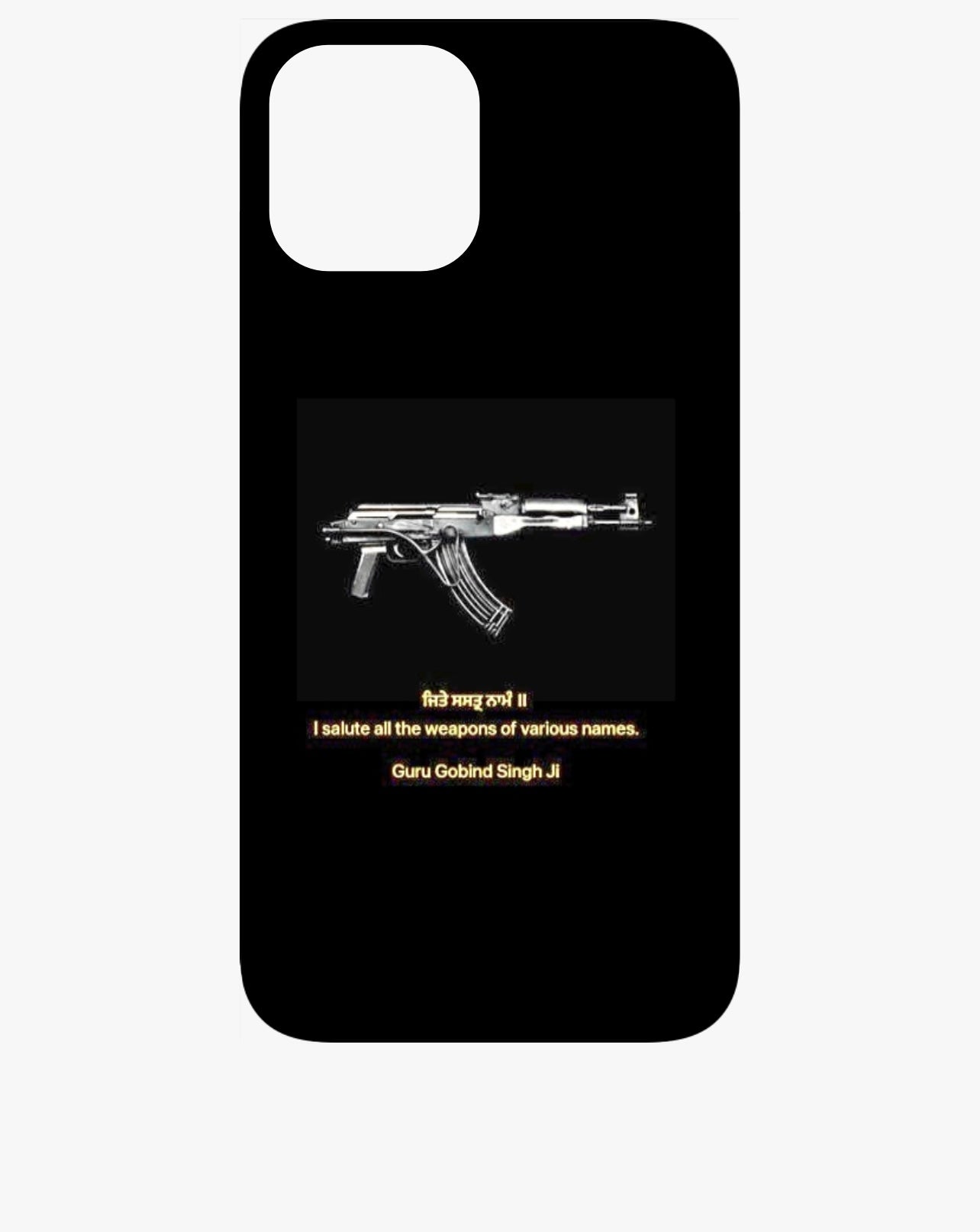Guru Gobind Singh Ji Weapons Quote Phone Case