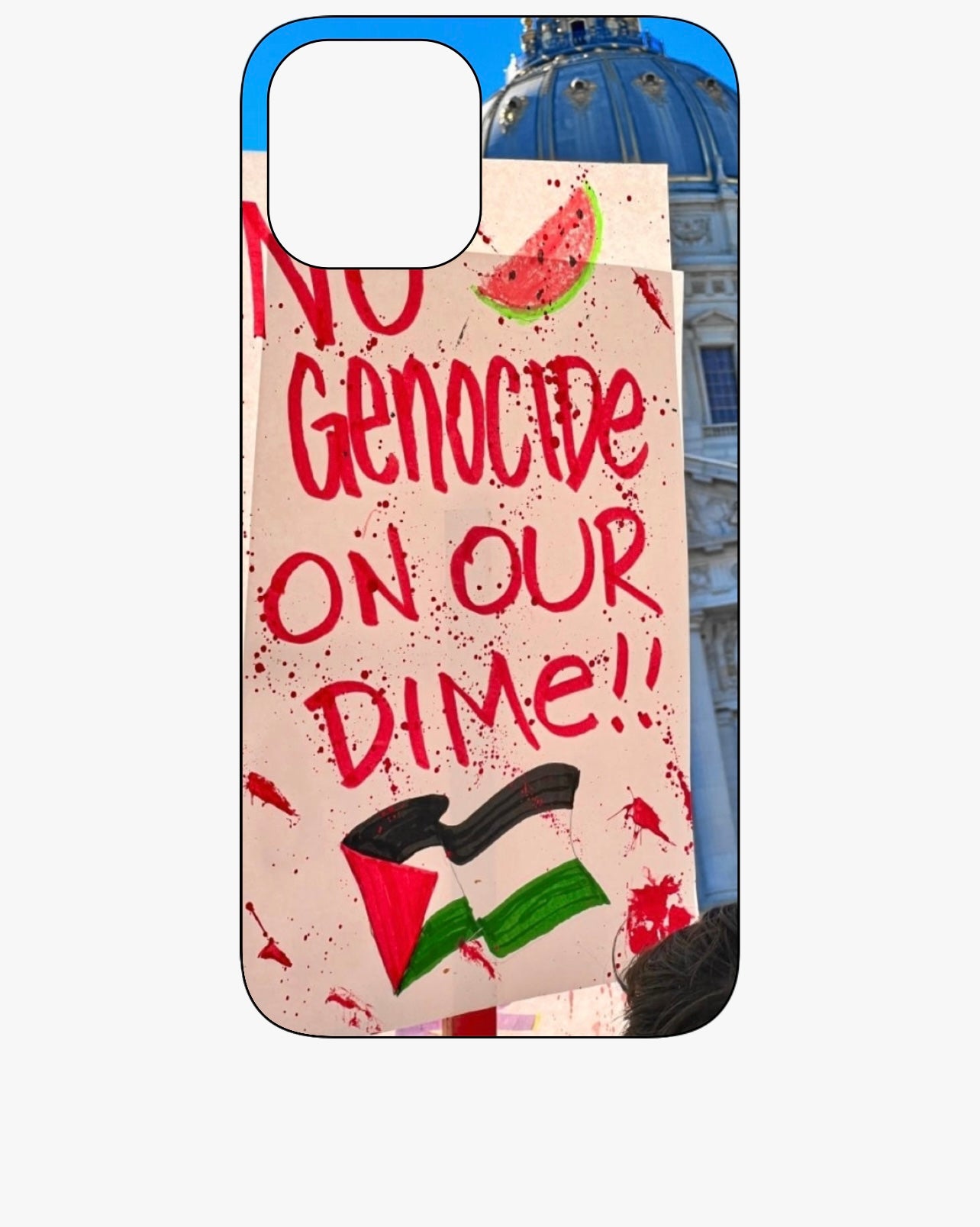 Free Palestine ‘No Genocide On Our Dime’ Phone Case
