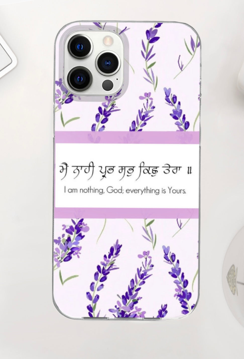 “I am nothing God, Everything is Yours” Phone Case