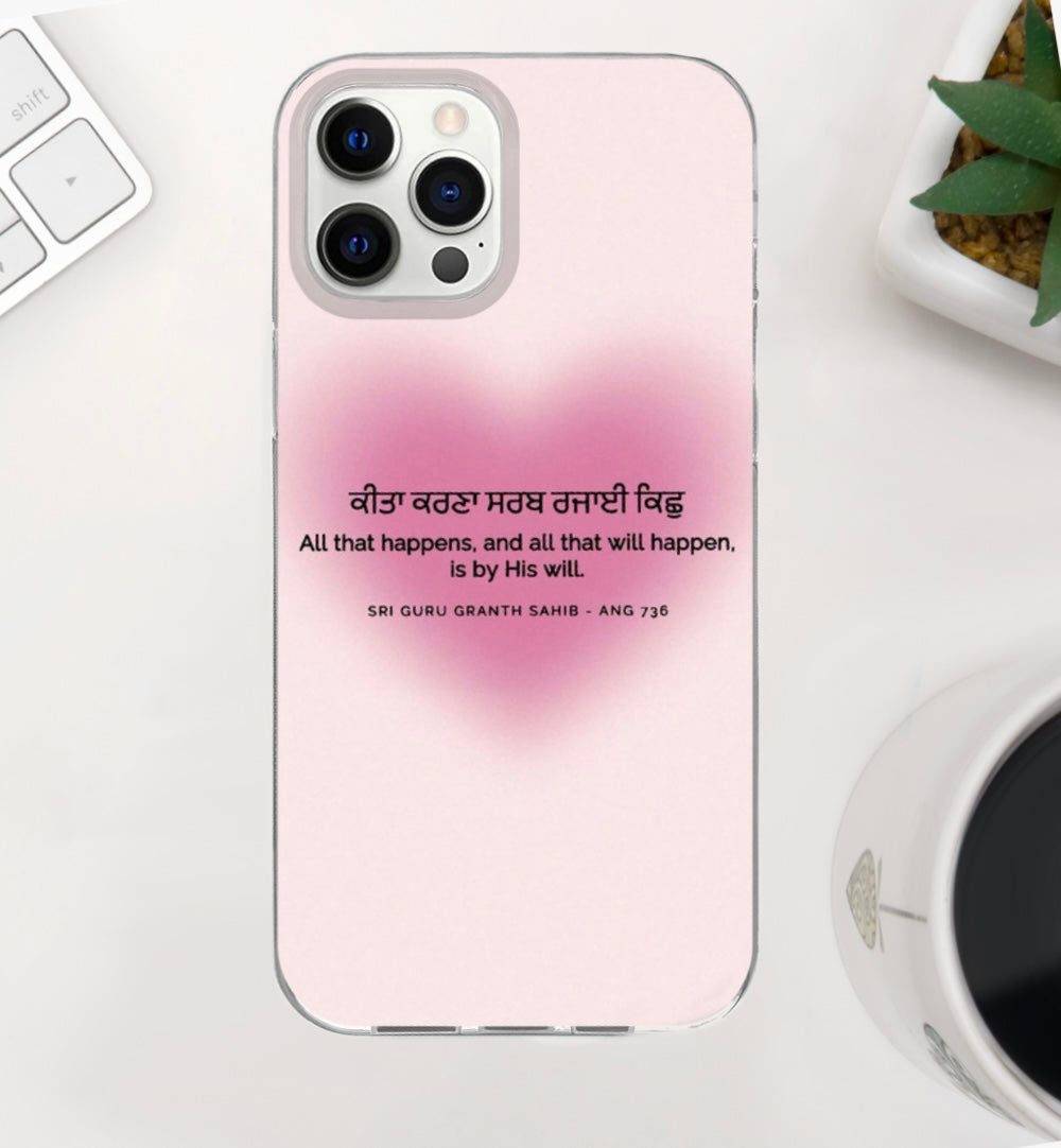 Happens By His Will Quote Pink Phone Case
